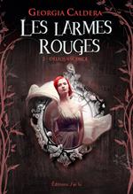 Les Larmes rouges (Tome 2) - Déliquescence