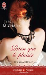 Les Amantes (Tome 2) - Rien que le plaisir