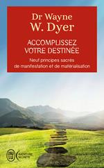 Accomplissez votre destinée