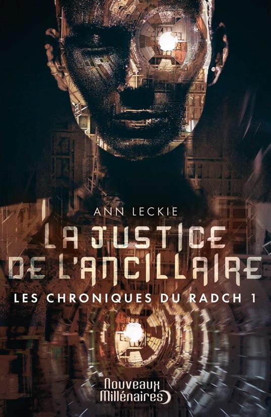 Les chroniques du Radch (Tome 1) - La justice de l'ancillaire