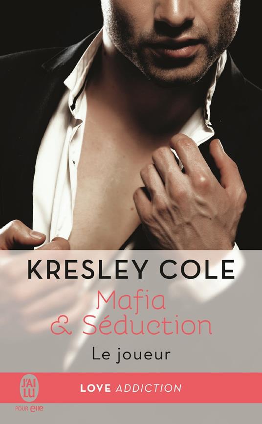 Mafia & Séduction (Tome 3) - Le joueur - Kresley Cole - ebook