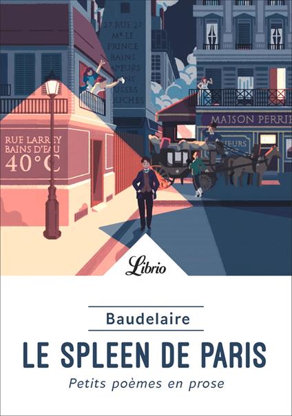 Le Spleen de Paris. Petits poèmes en prose