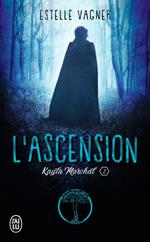 Kayla Marchal (Tome 2) - L'ascension