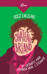 Osez (re)lire Chateaubriand