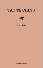 Lao Tzu : Tao Te Ching : A Book About the Way and the Power of the Way