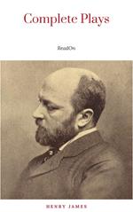 The Complete Plays of Henry James. Edited by LÃƒÂ©on Edel. With plates, including portraits