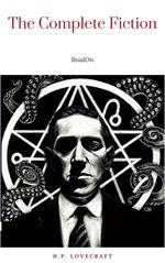 H.P. Lovecraft: The Complete Fiction