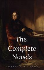 Charles Dickens: The Complete Novels