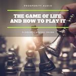 The Game of Life and How to Play It