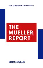 Mueller Report: Volumes I and II