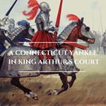 A Connecticut Yankee in King Arthur's Court