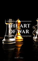 The Art of War: The Essential Translation of the Classic Book of Life