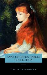 The Complete Anne of Green Gables Collection