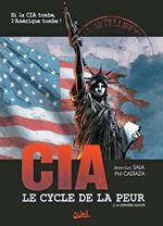 CIA, le cycle de la peur T03