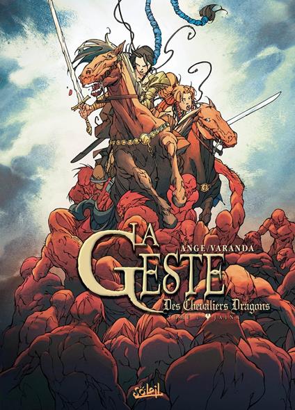 La Geste des Chevaliers Dragons T01