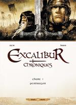 Excalibur Chroniques T01