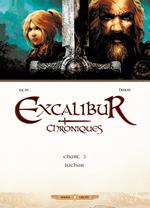 Excalibur Chroniques T03