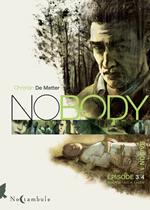 NOBODY Saison 1 Épisode 03