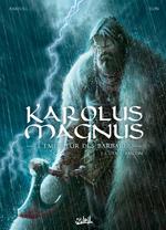 Karolus Magnus - L'Empereur des barbares T01