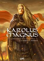 Karolus Magnus - L'Empereur des barbares T02