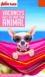 VACANCES AVEC OU SANS SON ANIMAL 2020 Petit Futé