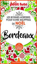 SHOPPING DE NOËL À BORDEAUX 2020 Petit Futé