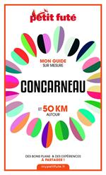 CONCARNEAU ET 50 KM AUTOUR 2021 Carnet Petit Futé