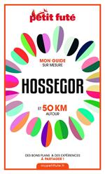 HOSSEGOR ET 50 KM AUTOUR 2021 Carnet Petit Futé