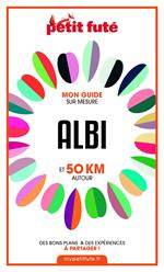 ALBI ET 50 KM AUTOUR 2021 Carnet Petit Futé