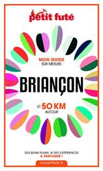 BRIANÇON ET 50 KM AUTOUR 2021 Carnet Petit Futé