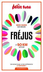 FRÉJUS ET 50 KM AUTOUR 2021 Carnet Petit Futé