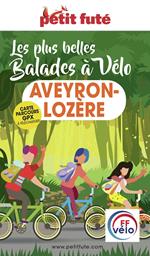 BALADES À VÉLO AVEYRON-LOZÈRE 2022 Petit Futé