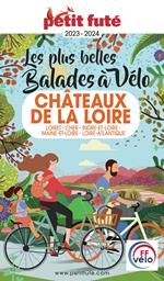 BALADES À VÉLO CHÂTEAUX DE LA LOIRE 2023 Petit Futé