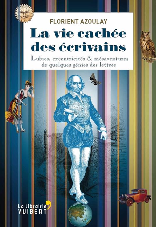 La vie cachée des écrivains