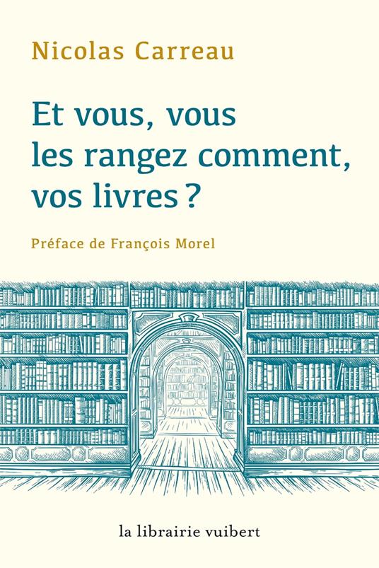 Et vous, vous les rangez comment vos livres ?