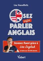 Osez enfin parler anglais !