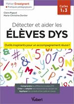 Détecter et aider les élèves dys - Outils inspirants pour un accompagnement réussi !