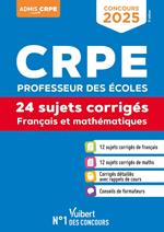 CRPE 2025 - Français et Mathématiques - 24 sujets corrigés (M2)