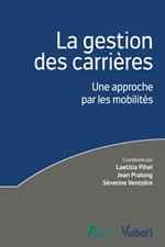 La gestion des carrières : une approche par les mobilités