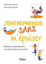 J’entreprends sans m’épuiser