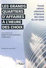 Les grands quartiers d'affaires à l'heure des choix