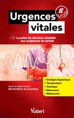 Urgences vitales : La prise de décision adaptée aux exigences du terrain