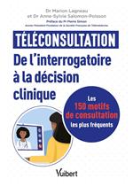 Téléconsultation : de l'interrogatoire à la décision clinique