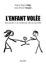 L'enfant vol?e: Soumise ? la violence de sa famille