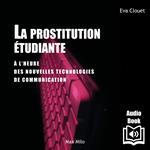 La prostitution étudiante à l'heure des nouvelles technologies de communication :