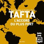 Tafta, l'accord du plus fort