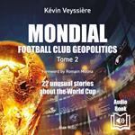 Mondial. Football Club Geopolitics