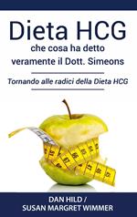 Dieta HCG: Che Cosa ha detto veramente il Dott. Simeons