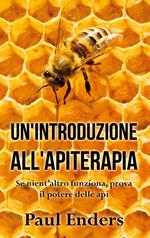 Un'Introduzione all'Apiterapia