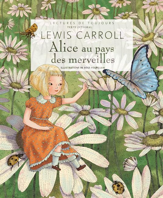 Alice au pays des merveilles - Lewis Carroll,Rose POUPELAIN - ebook